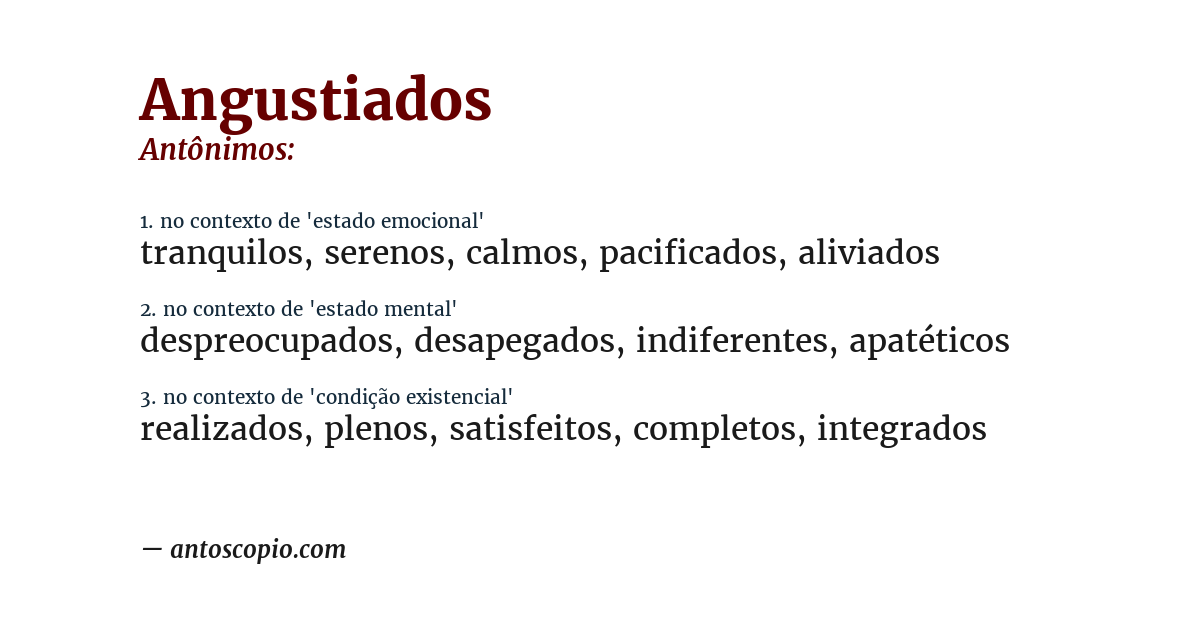 Antônimo de angustiados