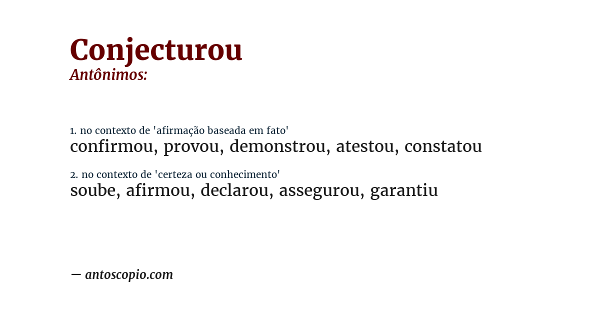 Antônimo de conjecturou