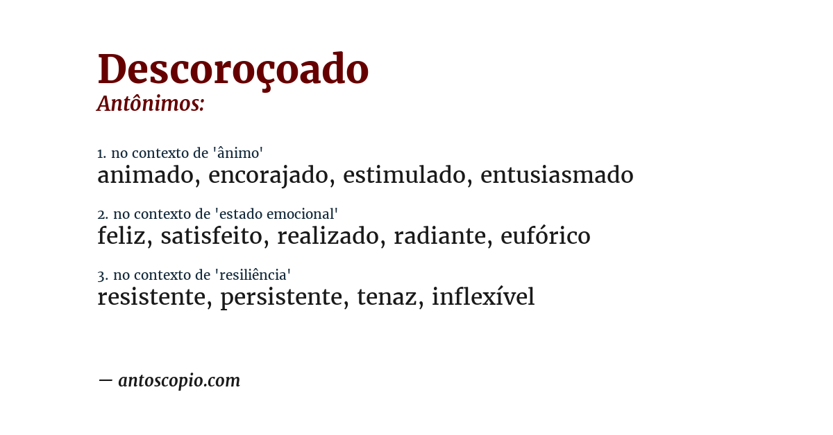 Antônimo de descoroçoado