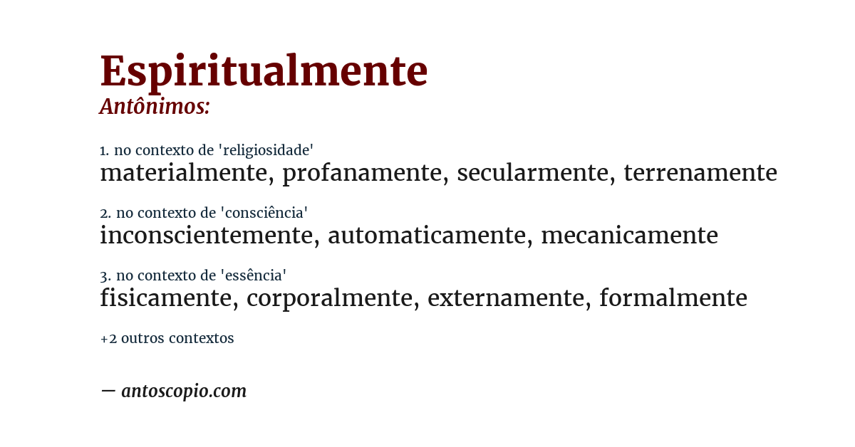 Antônimo de espiritualmente