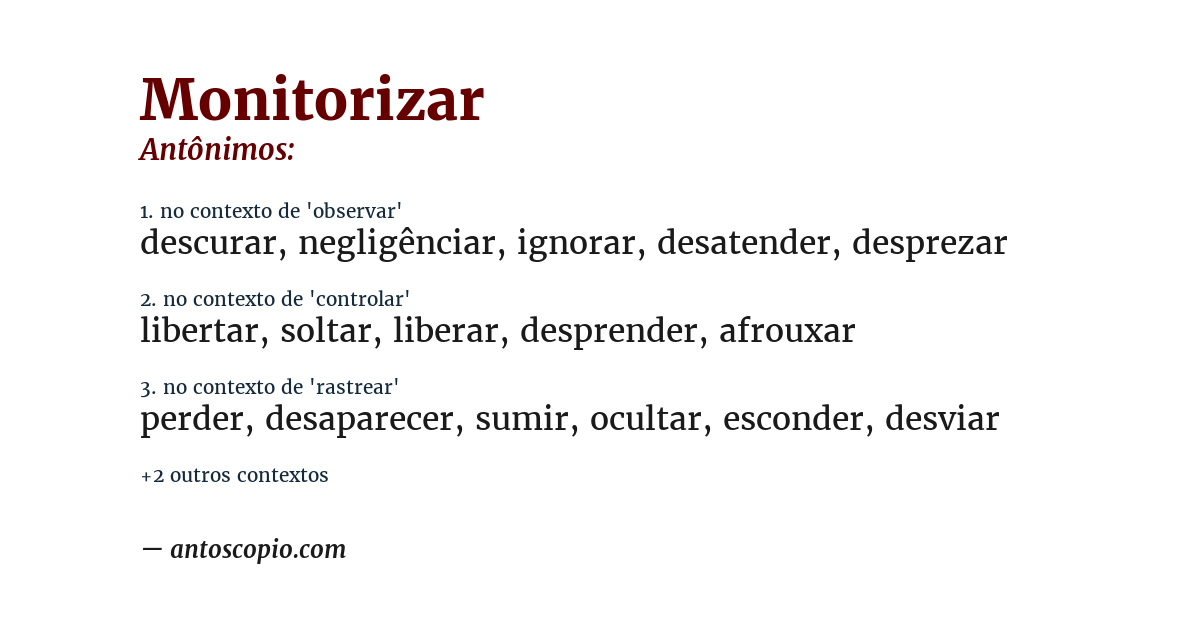 Antônimo de monitorizar