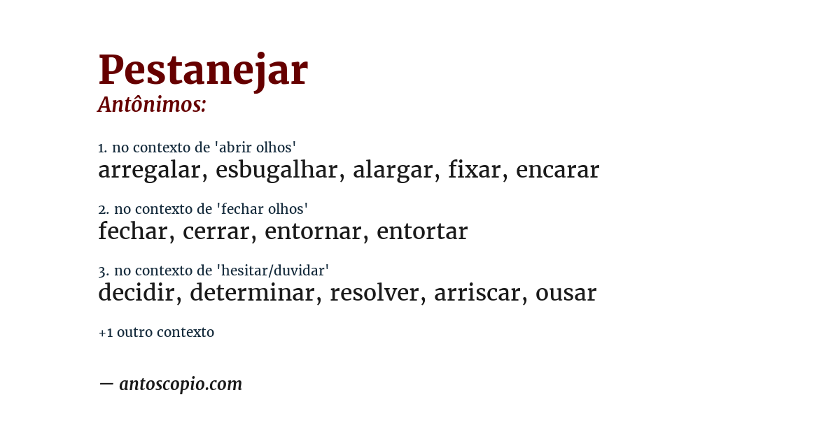 Antônimo de pestanejar