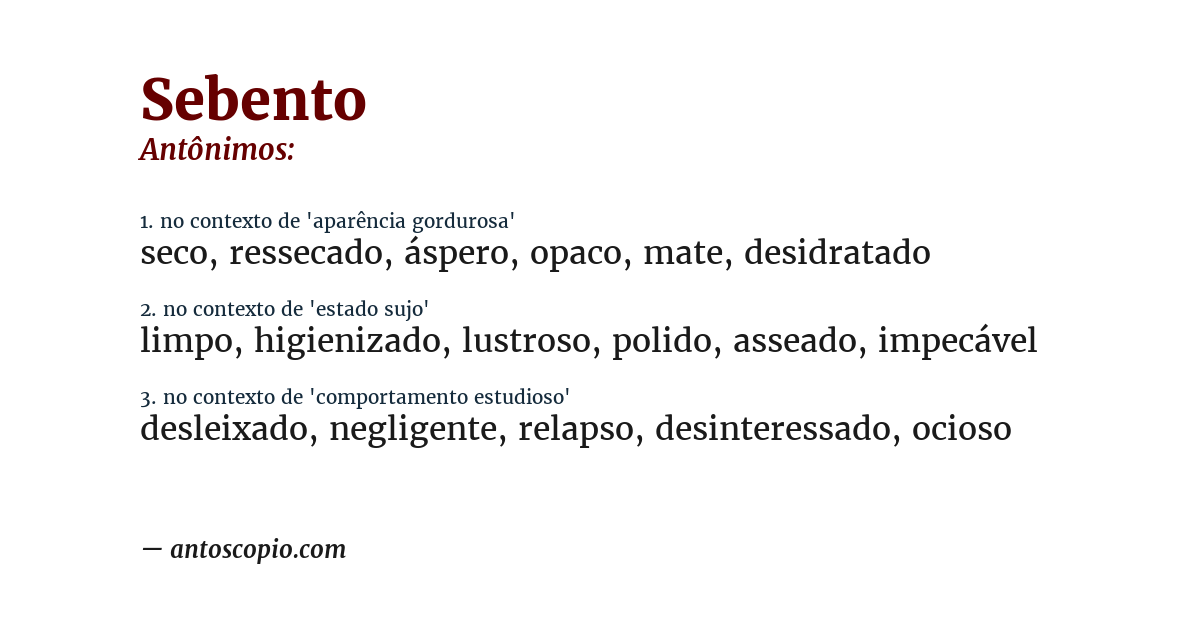 Antônimo de sebento