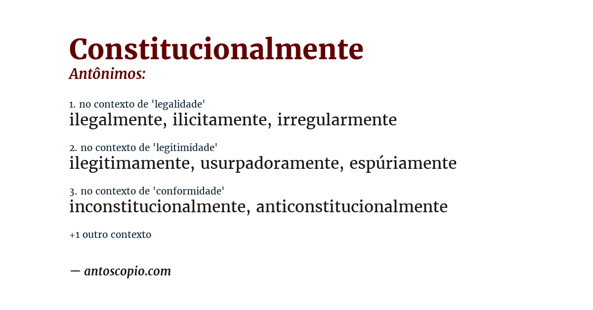Antônimo de constitucionalmente