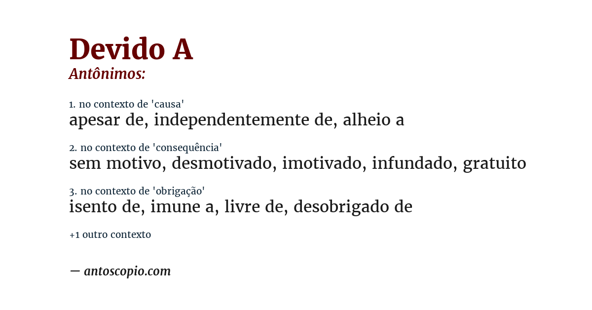 Antônimo de devido a
