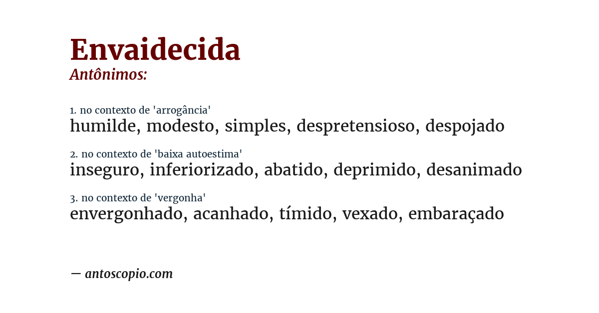 Antônimo de envaidecida