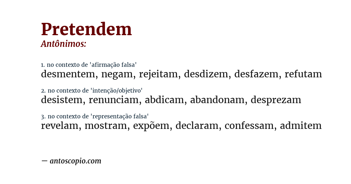 Antônimo de pretendem