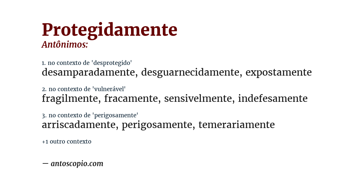 Antônimo de protegidamente