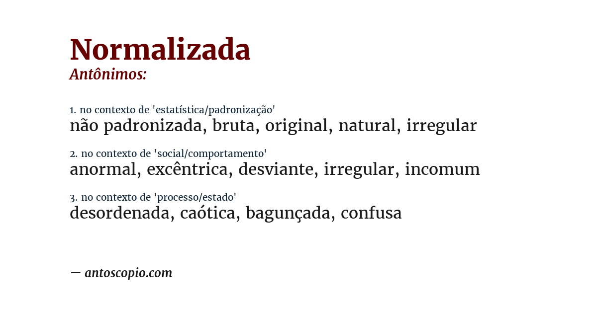 Antônimo de normalizada