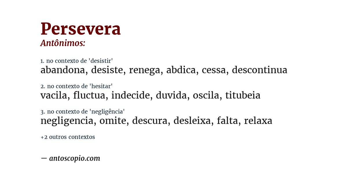 Antônimo de persevera