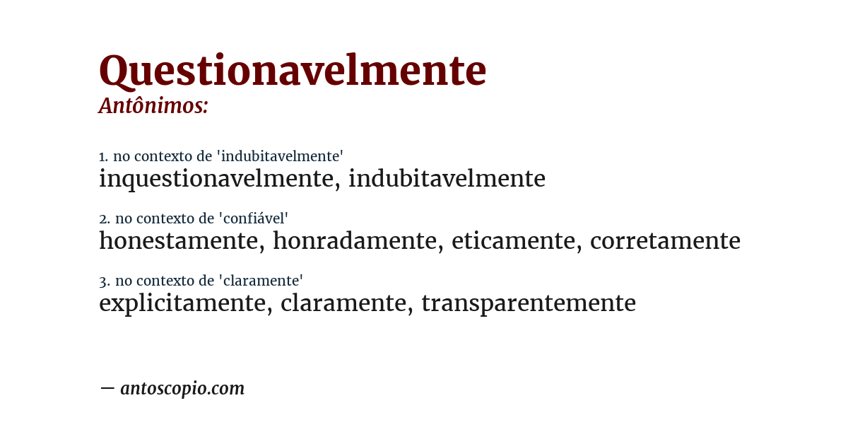 Antônimo de questionavelmente