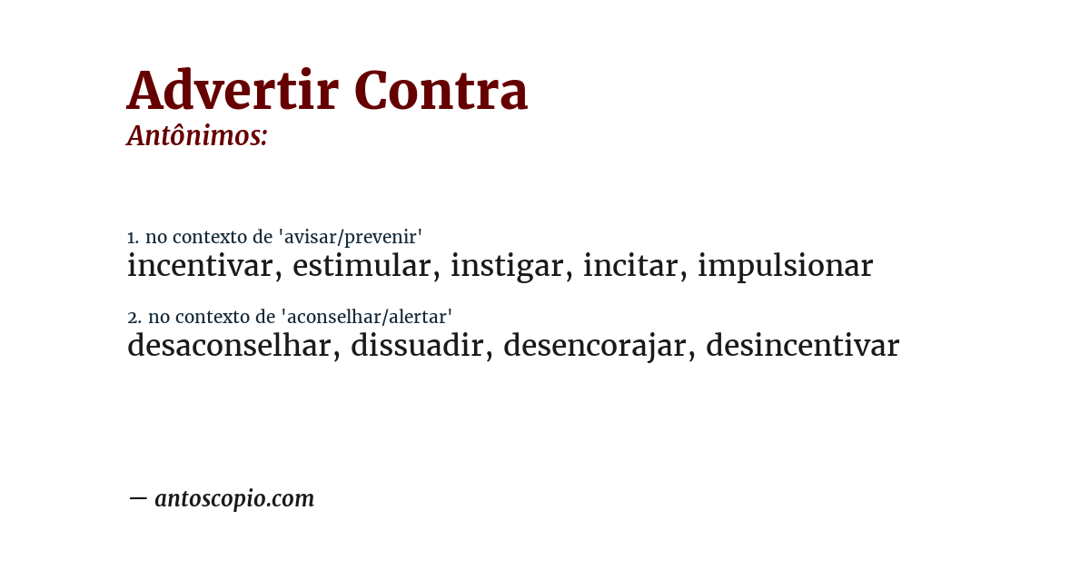 Antônimo de advertir contra