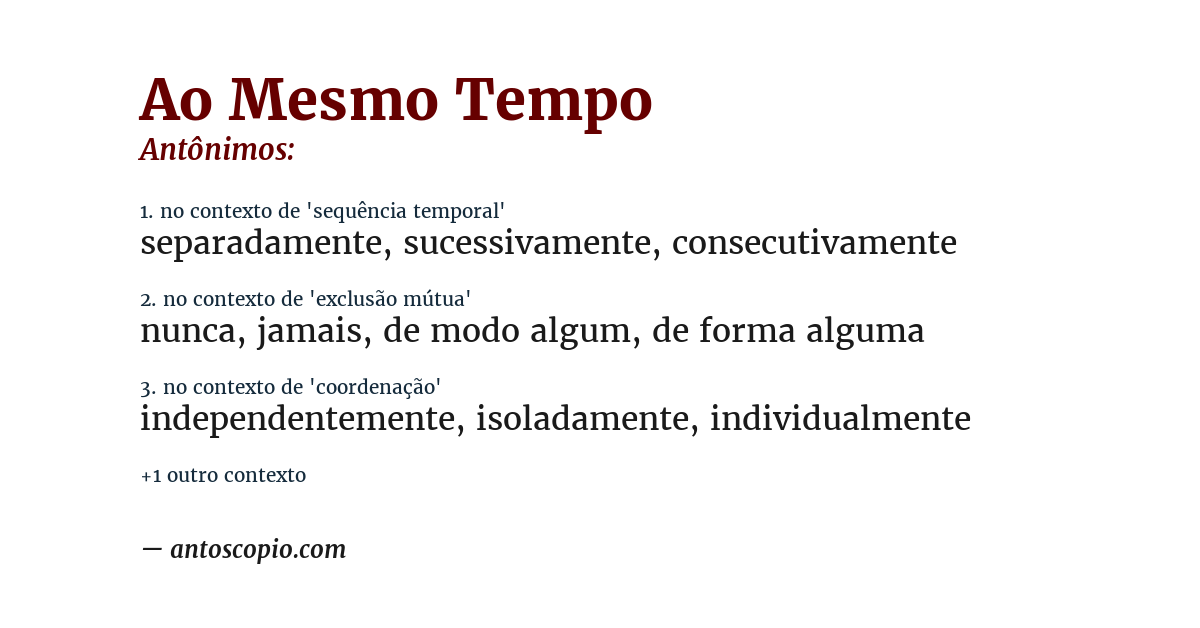 Antônimo de ao mesmo tempo
