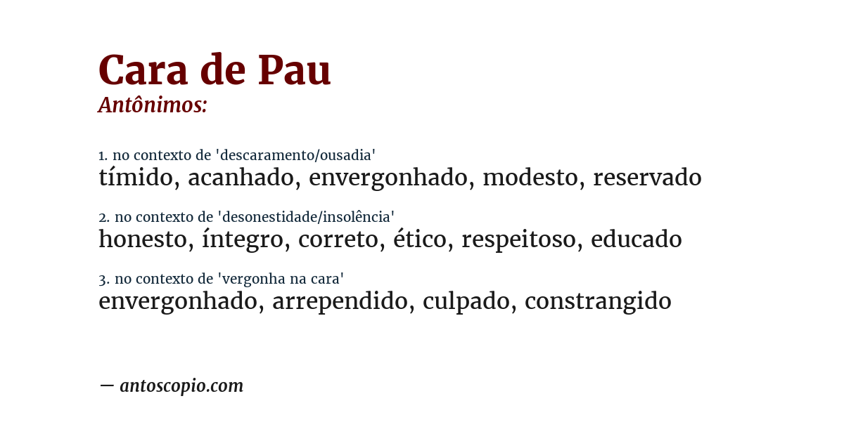 Antônimo de cara de pau