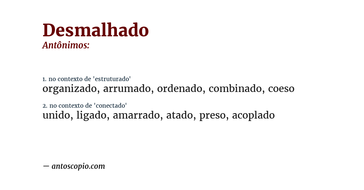 Antônimo de desmalhado