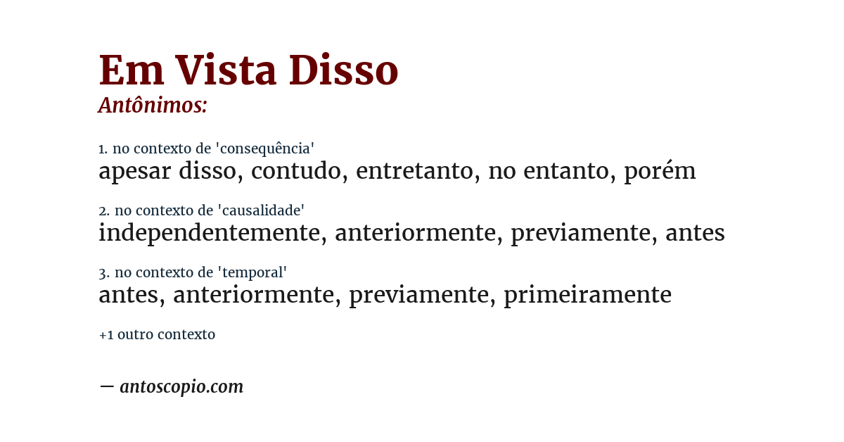 Antônimo de em vista disso