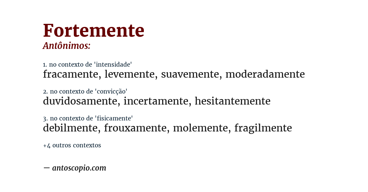 Antônimo de fortemente