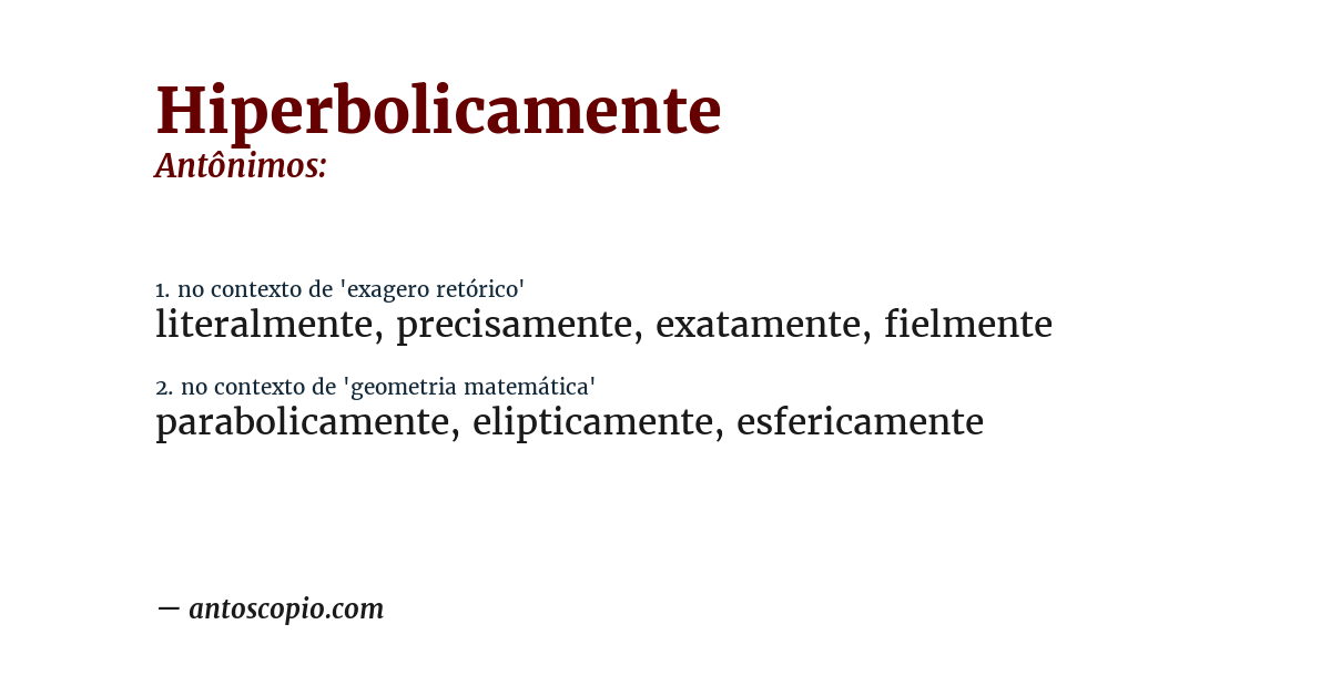 Antônimo de hiperbolicamente