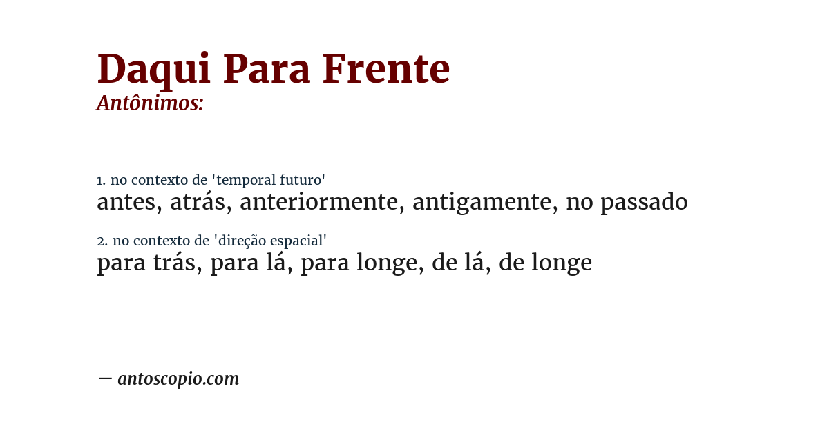 Antônimo de daqui para frente