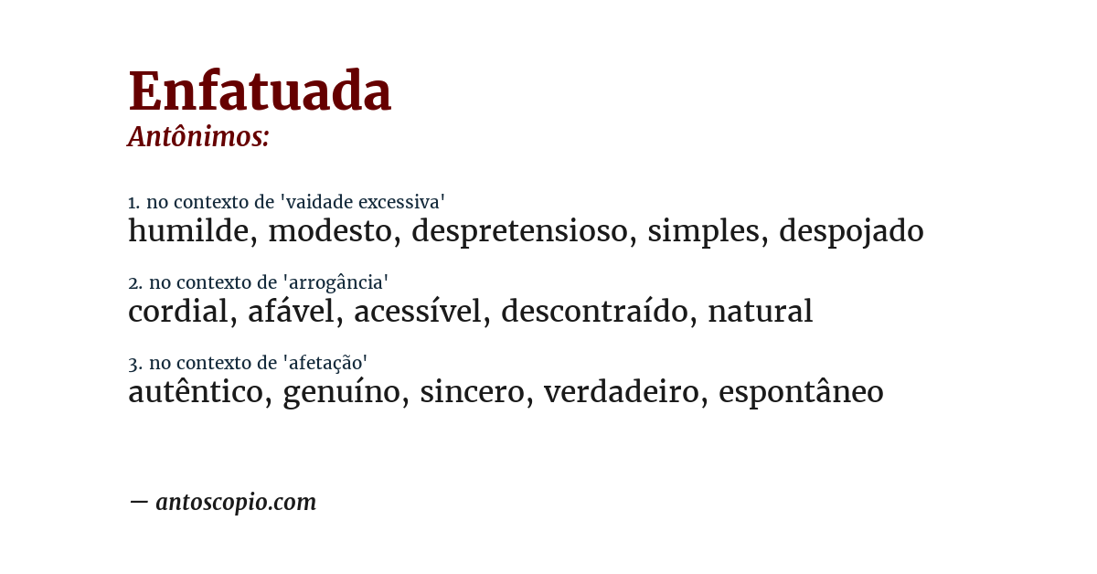 Antônimo de enfatuada