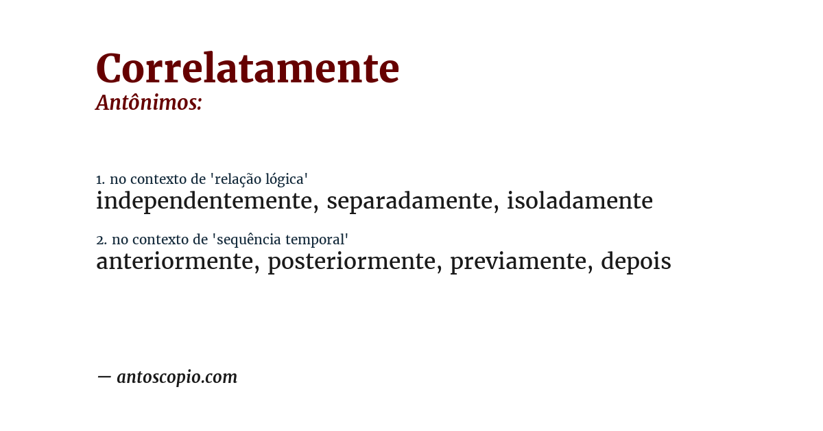 Antônimo de correlatamente