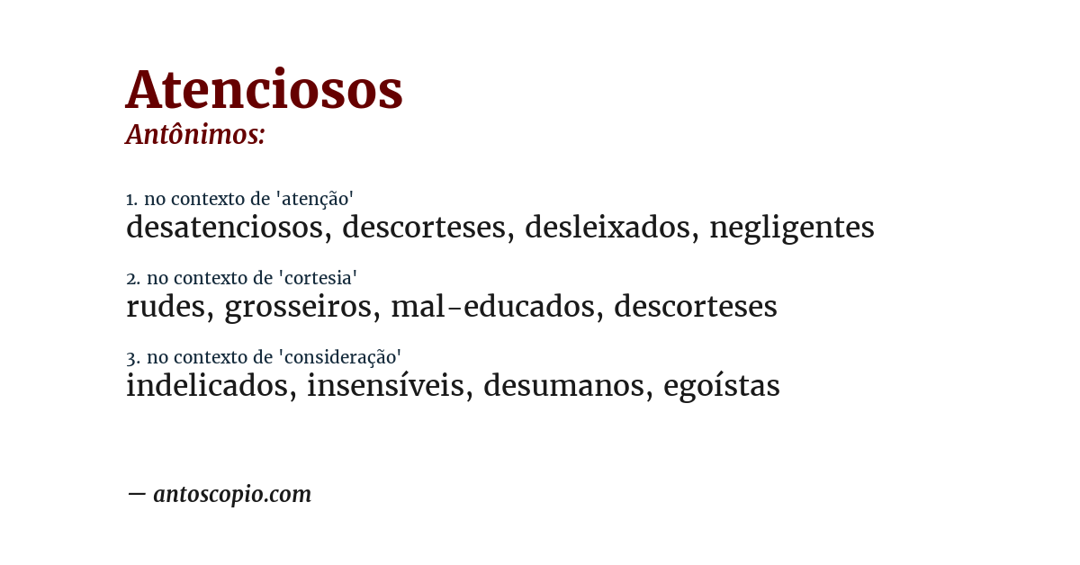 Antônimo de atenciosos