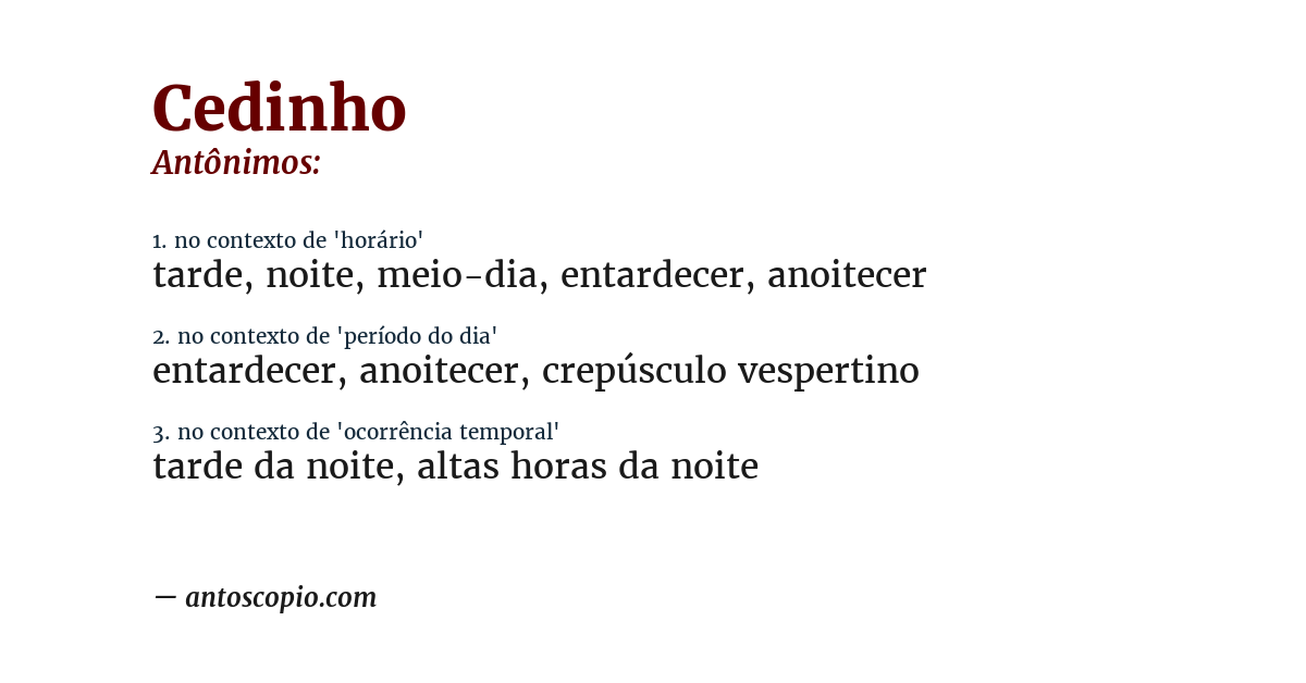 Antônimo de cedinho
