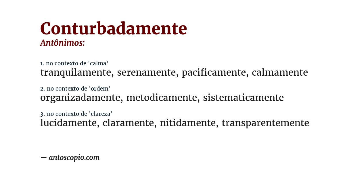 Antônimo de conturbadamente