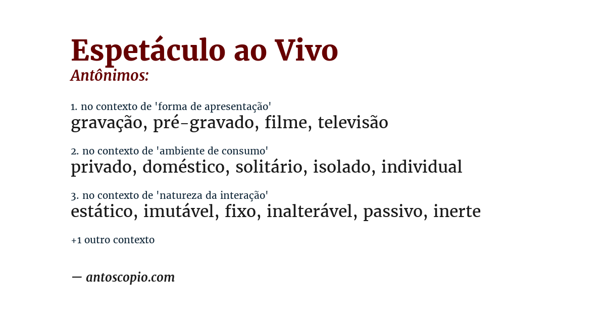 Antônimo de espetáculo ao vivo