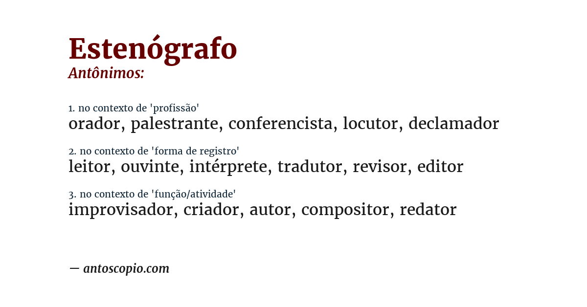 Antônimo de estenógrafo