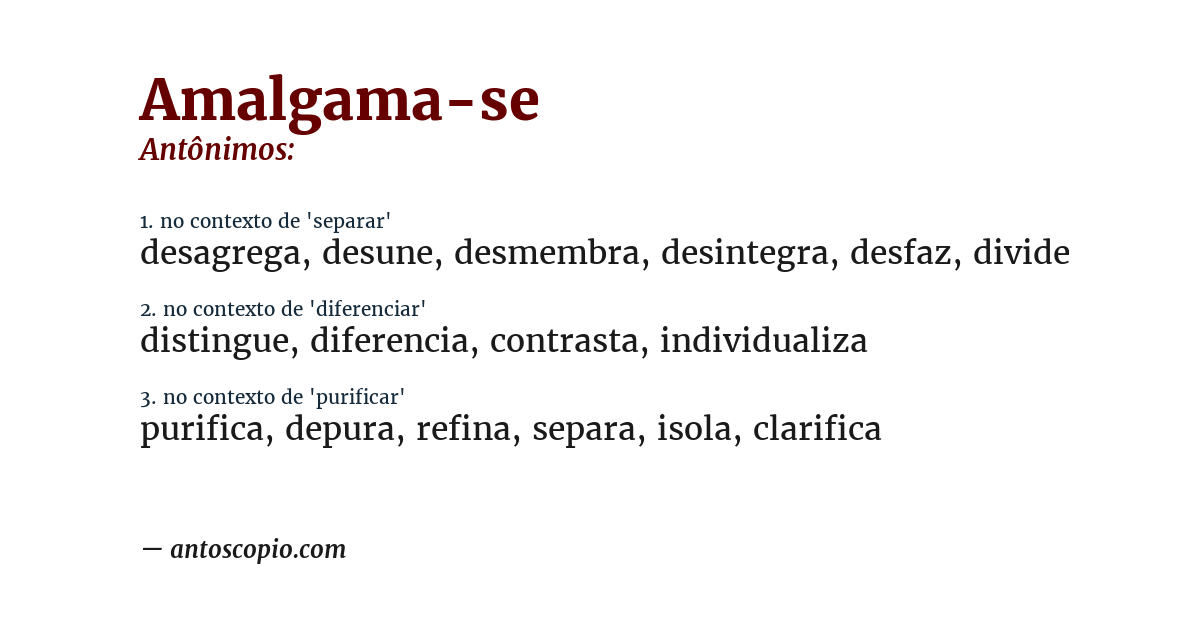 Antônimo de amalgama-se