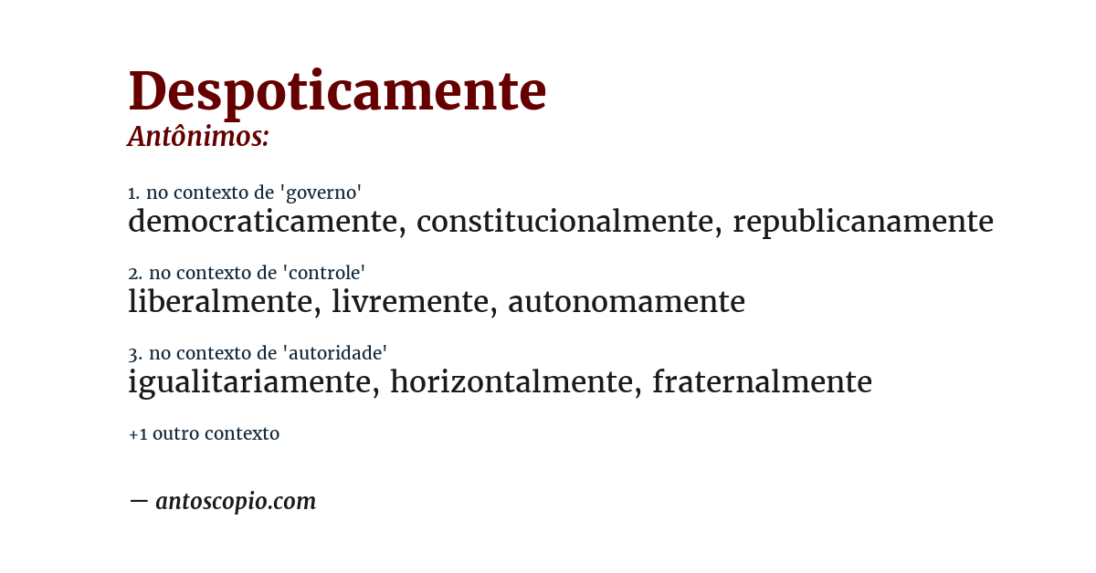 Antônimo de despoticamente