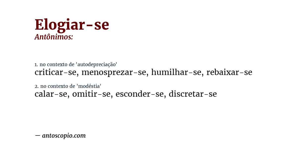 Antônimo de elogiar-se