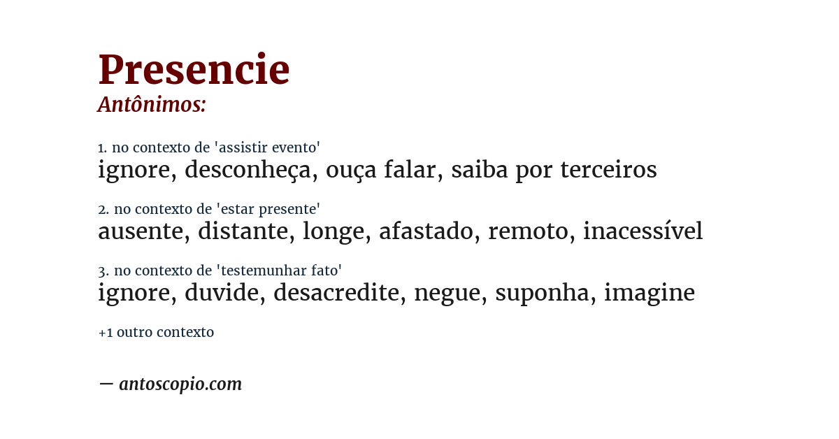 Antônimo de presencie
