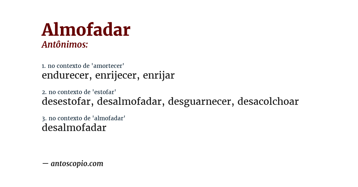 Antônimo de almofadar