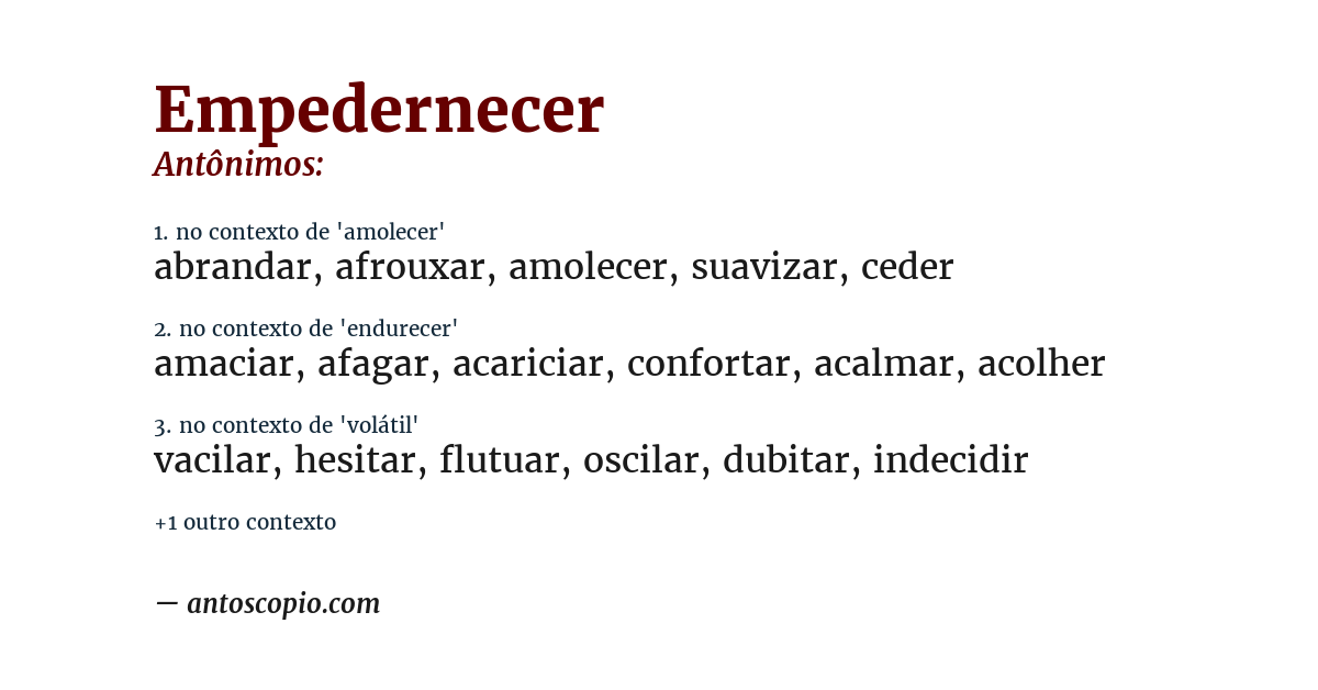 Antônimo de empedernecer