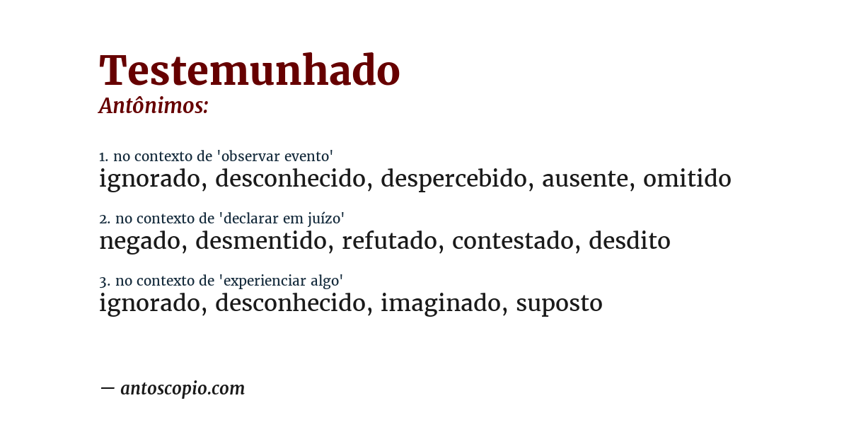 Antônimo de testemunhado