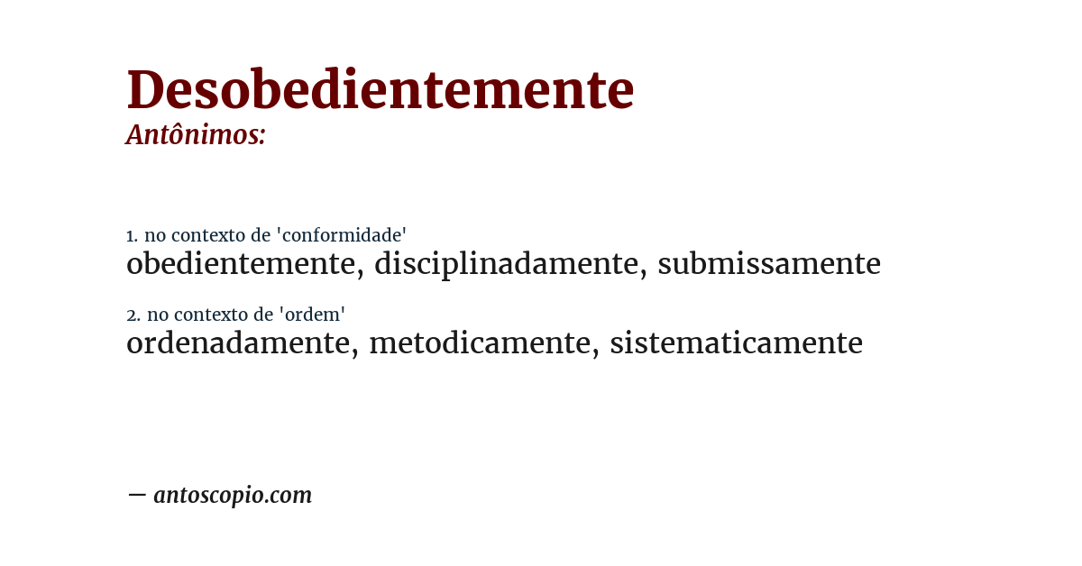 Antônimo de desobedientemente