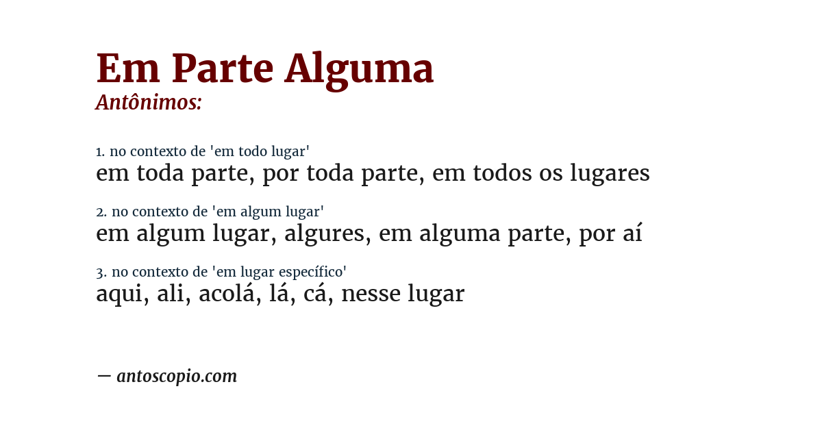 Antônimo de em parte alguma