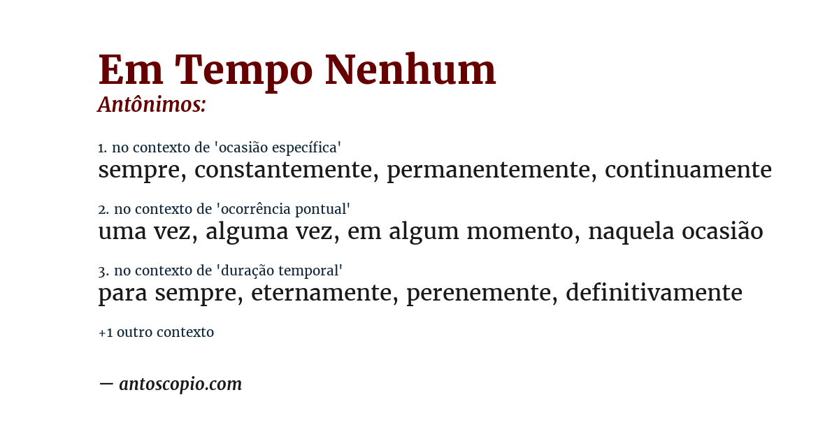 Antônimo de em tempo nenhum