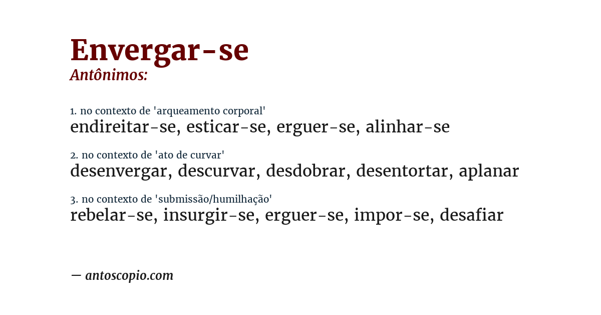 Antônimo de envergar-se