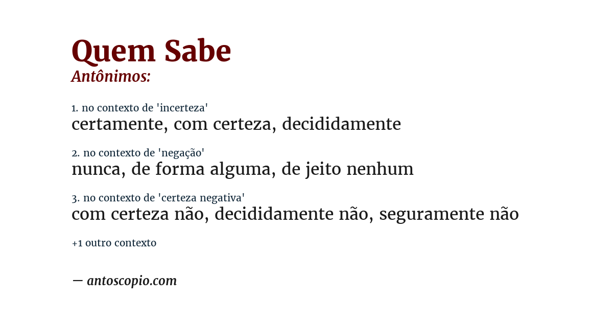 Antônimo de quem sabe