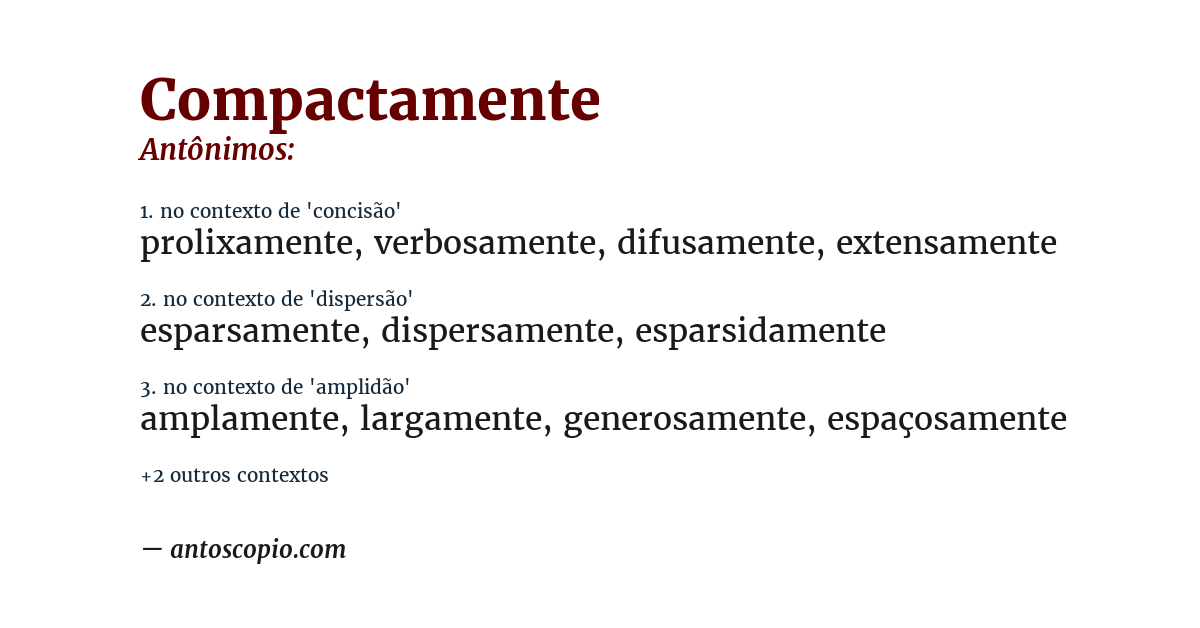 Antônimo de compactamente