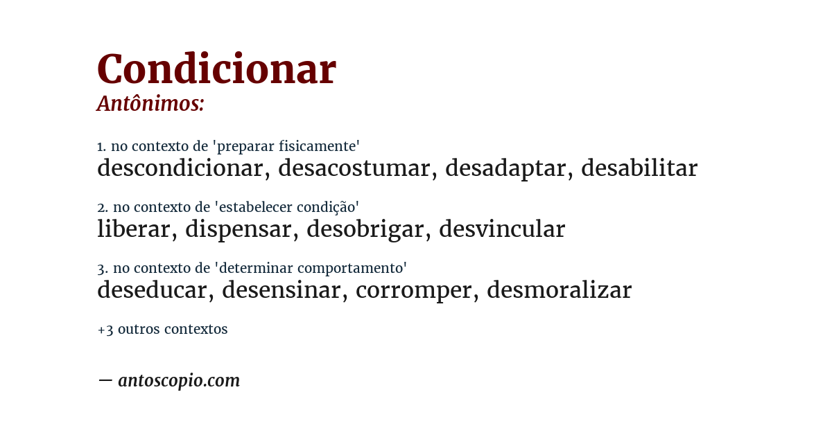 Antônimo de condicionar
