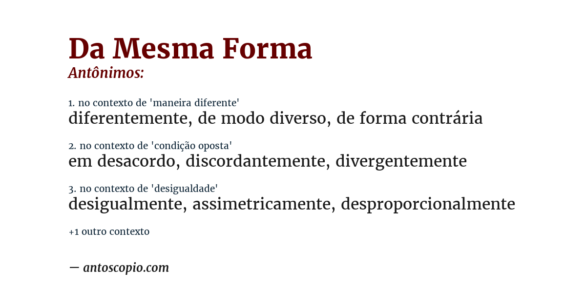 Antônimo de da mesma forma