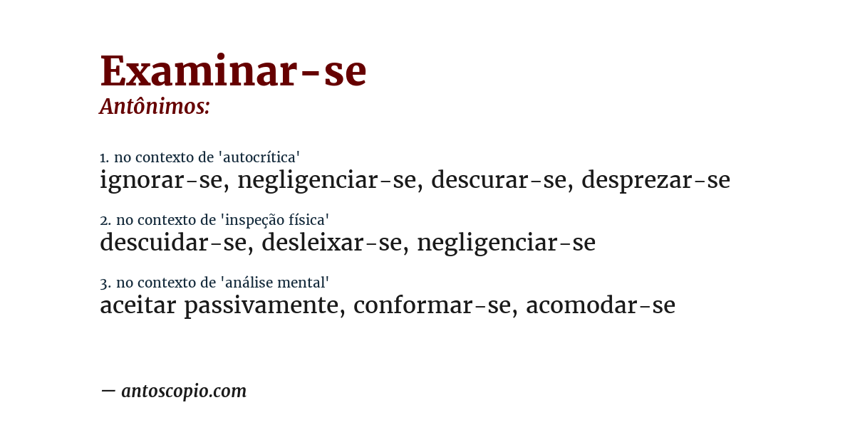Antônimo de examinar-se
