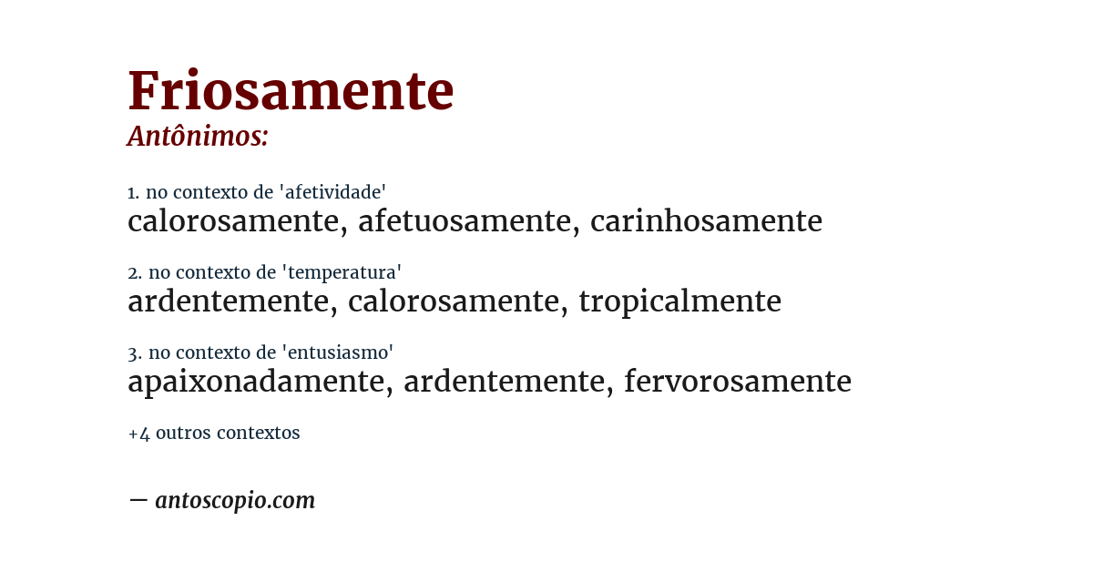 Antônimo de friosamente