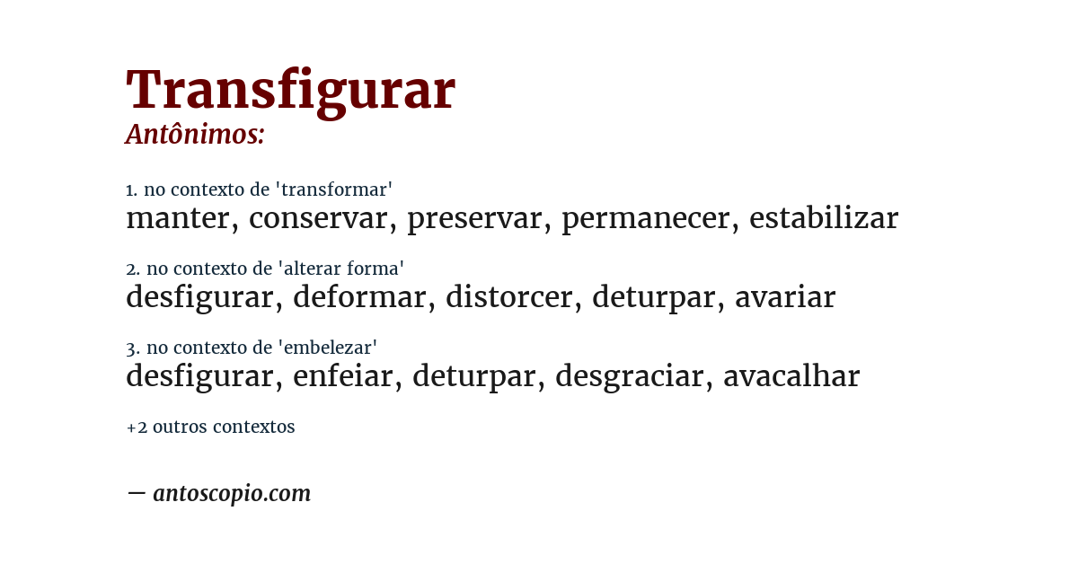 Antônimo de transfigurar