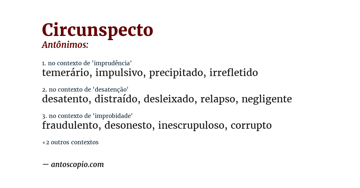 Antônimo de circunspecto