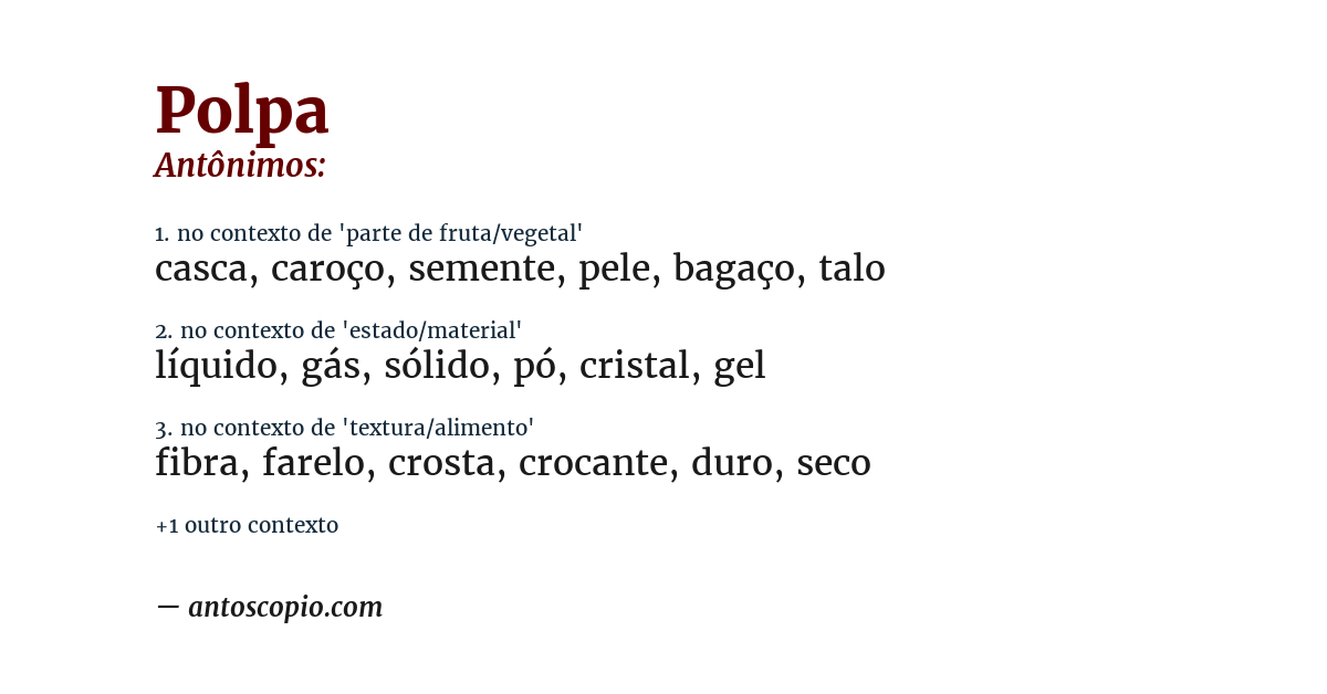 Antônimo de polpa